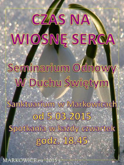Sanktuarium Markowice - Czas na wiosnę w sercu